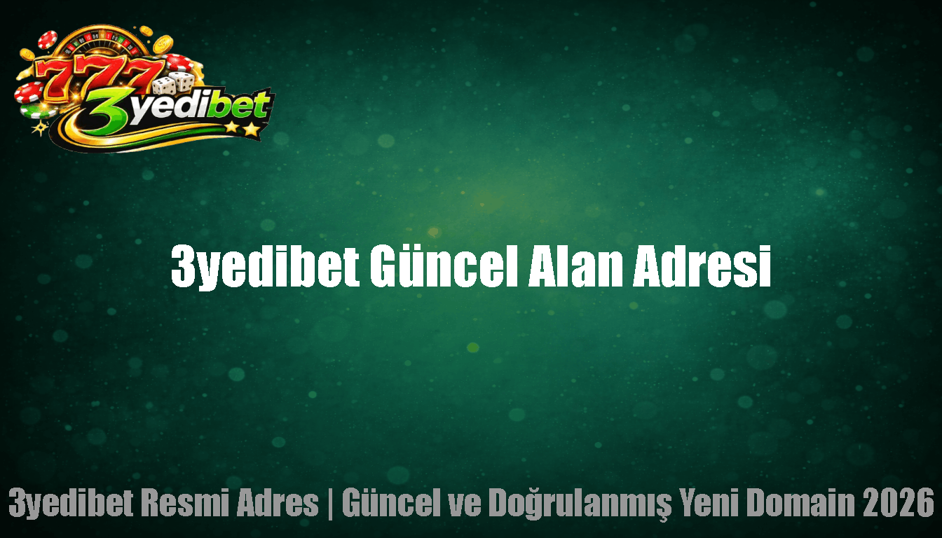 3yedibet Güncel Alan Adresi
