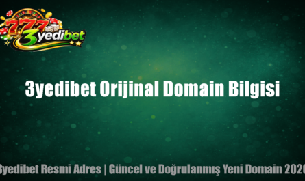 3yedibet Orijinal Domain Bilgisi