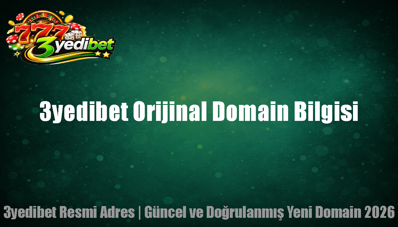 3yedibet Orijinal Domain Bilgisi