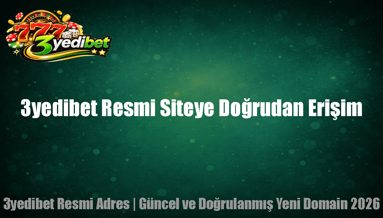 3yedibet Resmi Siteye Doğrudan Erişim