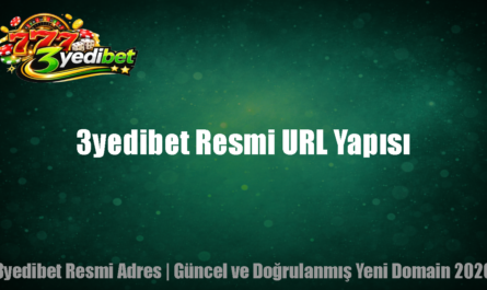 3yedibet Resmi URL Yapısı