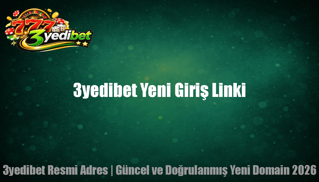 3yedibet Yeni Giriş Linki